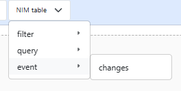 NIM Table menu showing filter, query, and event changes data options